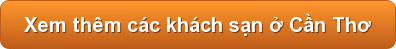 VNTRIP.VN để xem thêm các khách sạn ở Cần Thơ