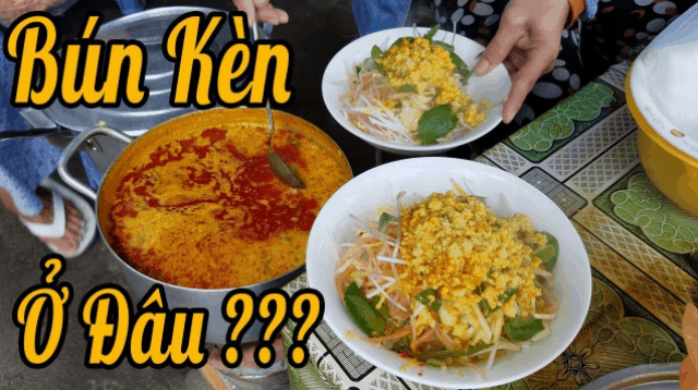 Bún kèn Phú Quốc ăn ở đâu? Bún kèn Phú Quốc ăn ở đâu?